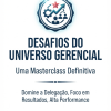 Desafios do Universo Gerencial
